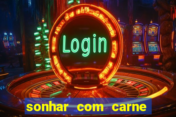 sonhar com carne de porco